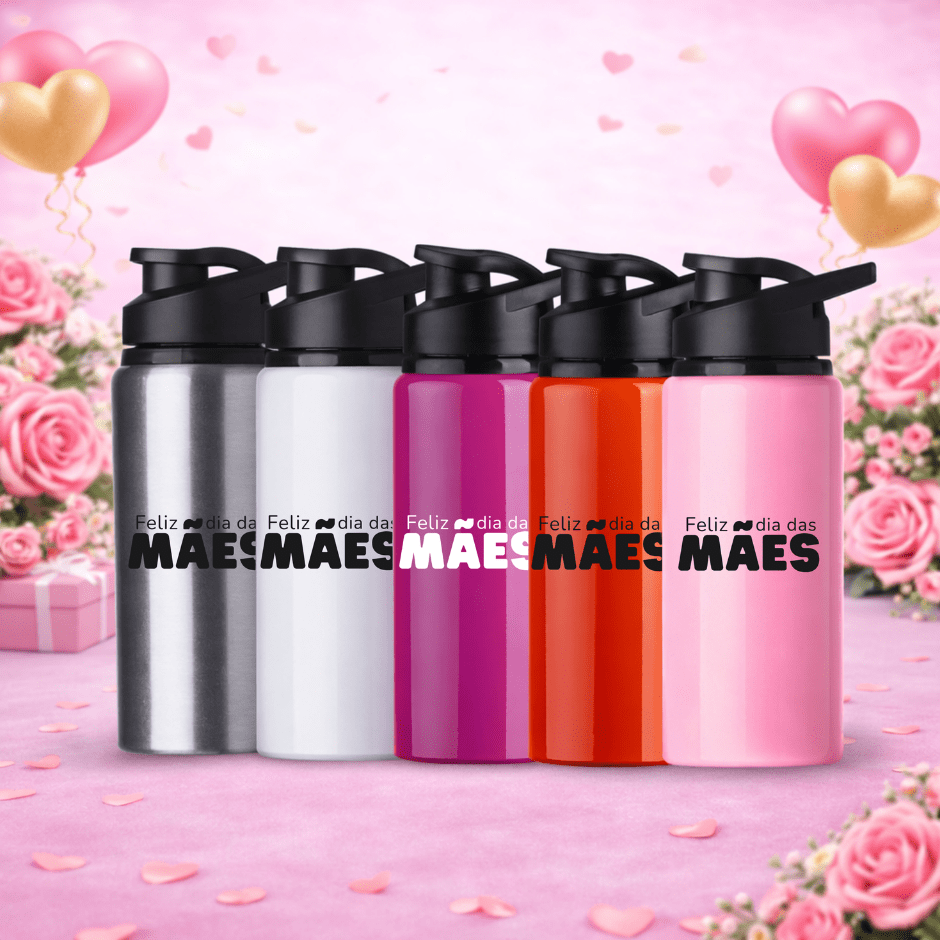 Brinde Dia Das Mães Personalizado Squeeze Garrafa Alumínio 600 ml X12487B-MAE Brinde Personalizado