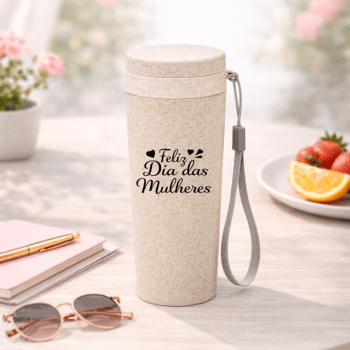Brinde Dia Das Mulheres Personalizado Copo Sustentável Fibra de Bambu 350 ML X03006-MULHER Brindes Personalizados