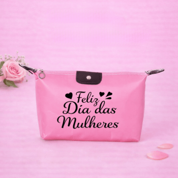 Brinde Dia Das Mulheres Personalizado Necessaire Poliéster Impermeável X18516-MULHER Brindes Personalizados