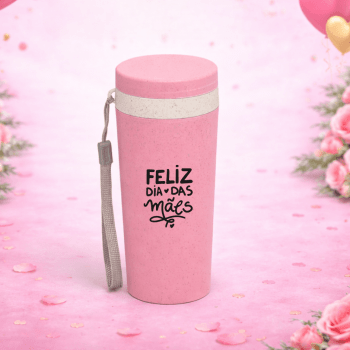Brinde Dia Das Mâes Personalizado Copo Sustentável Fibra de Bambu 350 ML X03006-MAE Brinde Personalizado