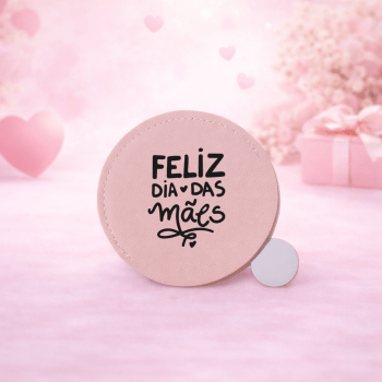 Brinde Dia Das Mães Personalizado Espelho Aço Inox X06060-MAE Brindes Personalizados