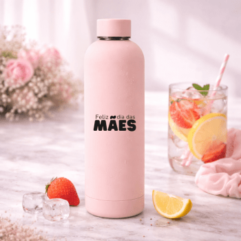 Brinde Dia Das Mães Personalizado Garrafa Inox 750 ml XE@09071-MAE Brindes Personalizados
